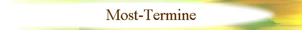 Most-Termine